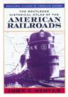 Image for The Routledge Historical Atlas of the American Railroads