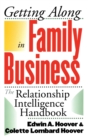 Image for Getting along in family business  : the relationship intelligence handbook