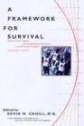 Image for A framework for survival  : health, human rights and humanitarian assistance in conflicts and disasters