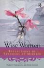 Image for Wise Women : Reflections of Teachers at Mid-Life