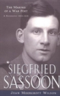 Image for Siegfried Sassoon : The Making of a War Poet, A Biography (1886-1918)