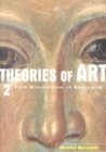 Image for Theories of art2: From Winckelmann to Baudelaire