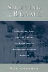 Image for Shifting the Blame : Literature, Law, and the Theory of Accidents in Nineteenth Century America