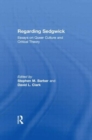Image for Regarding Sedgwick : Essays on Queer Culture and Critical Theory