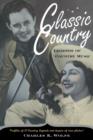 Image for Classic country  : legends of country music