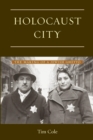 Image for Holocaust city  : the making of a Jewish ghetto