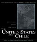 Image for The United States and Chile  : coming in from the cold