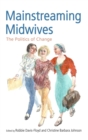 Image for Mainstreaming Midwives
