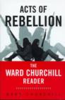 Image for Acts of Rebellion : The Ward Churchill Reader