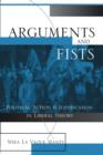 Image for Arguments and fists  : political legacy and justification