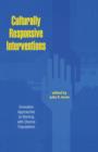 Image for Culturally-responsive interventions  : innovative approaches to working with diverse populations