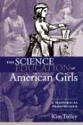 Image for The Science Education of American Girls : A Historical Perspective
