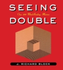 Image for Seeing double  : over 200 mind-bending illusions