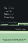 Image for The state and the politics of knowledge