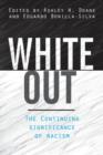 Image for White out  : the continuing significance of racism