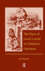 Image for The place of Lewis Carroll in children&#39;s literature
