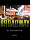 Image for Broadway  : an encyclopedia