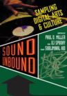 Image for Sound unbound  : sampling digital arts and culture
