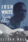 Image for Josh White : Society Blues