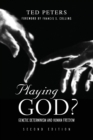 Image for Playing God? : Genetic Determinism and Human Freedon