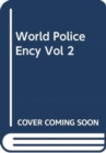 Image for World Police Ency Vol 2