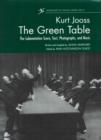 Image for The green table  : labanotation, music, history, and photographs
