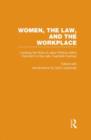 Image for Women, the law and the workplaceVol. 3