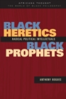 Image for Black Heretics, Black Prophets