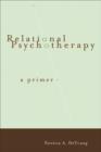 Image for Relational psychotherapy  : a primer