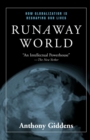 Image for Runaway world  : how globalisation is reshaping our lives