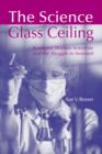 Image for The science glass ceiling  : academic women scientists and the struggle to succeed