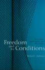 Image for Freedom and its conditions  : discipline, autonomy and resistance