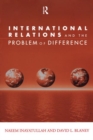 Image for International Relations and the Problem of Difference