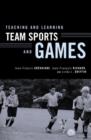 Image for Teaching and Learning Team Sports and Games