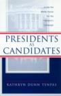 Image for Presidents as Candidates