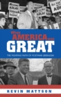 Image for When America was great  : the fighting faith of postwar liberalism