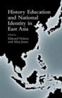 Image for History Education and National Identity in East Asia