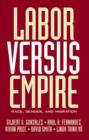 Image for Labor Versus Empire