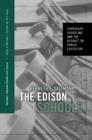 Image for The Edison Schools  : corporate schooling and the assault on public education