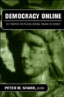 Image for Democracy online  : the prospects for political renewal through the Internet