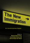Image for The new immigration  : an interdisciplinary reader