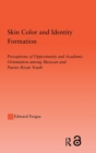 Image for Skin Color and Identity Formation