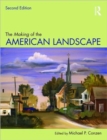 Image for The making of the American landscape
