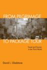 Image for From pilgrimage to package tour  : travel and tourism in the Third World