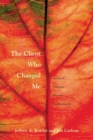 Image for The client who changed me  : stories of therapist personal transformation