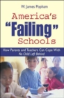 Image for America&#39;s &#39;failing&#39; schools  : how parents and educators can cope with no child left behind