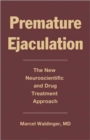 Image for Premature ejaculation  : the new neuroscientific and drug treatment approach