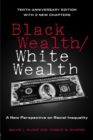 Image for Black wealth/white wealth  : a new perspective on racial inequality