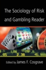 Image for The Sociology of Risk and Gambling Reader