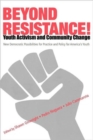 Image for Beyond Resistance! Youth Activism and Community Change
